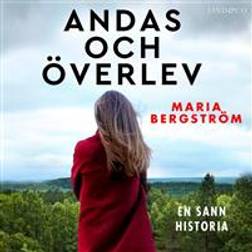 Andas och överlev: En sann historia (Ljudbok, MP3, 2019)