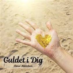 Guldet i Dig (Ljudbok, MP3, 2019)