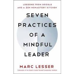 Seven Practices of a Mindful Leader (Paperback, 2019)