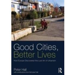 Good Cities, Better Lives (Häftad, 2013)