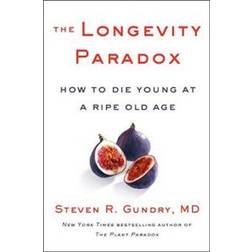 The Longevity Paradox (Inbunden, 2019)