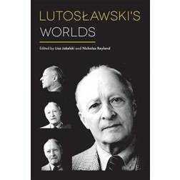 Lutoslawski's Worlds (Inbunden, 2018)