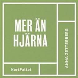 Mer än hjärna!: Jobba smart och må bra (Ljudbok, MP3, 2019)