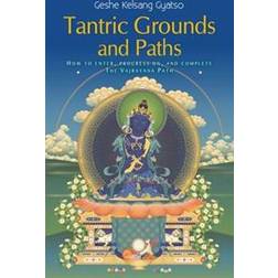 Tantric Grounds and Paths (Häftad, 2017)
