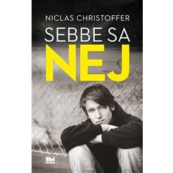 Sebbe sa nej (Häftad)