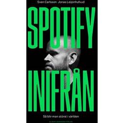 Spotify inifrån (Hardback) (Indbundet)