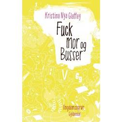 Fuck mor og Busser: Ungdomsoprør (Indbundet, 2019)