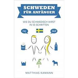 Schweden für anfänger: wie du schwedisch wirst - in 55 Schritten (Häftad)
