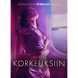 Korkeuksiin - eroottinen novelli (E-bok, 2019)