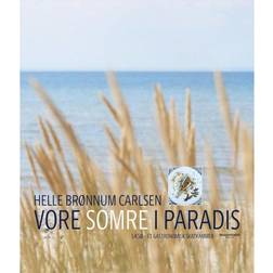 Vore somre i paradis: Læsø et gastronomisk skatkammer (Indbundet, 2019)