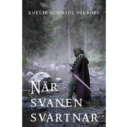 När svanen svartnar (Inbunden)
