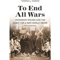 To End All Wars, New Edition (Paperback, 2019)