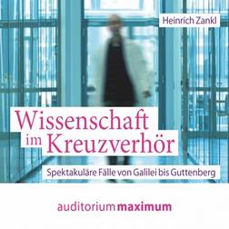 Wissenschaft im Kreuzverhör (Hörbuch, MP3, 2017)