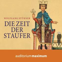 Die Zeit der Staufer (Hörbuch, MP3, 2017)