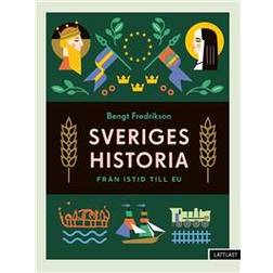 Sveriges historia – Från istid till EU (Inbunden)