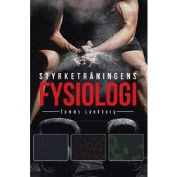 Styrketräningens fysiologi (Häftad)