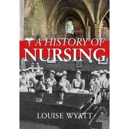 A History of Nursing (Häftad, 2019)