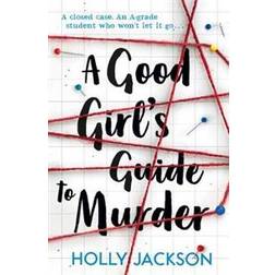 A Good Girl's Guide to Murder (Häftad, 2019)