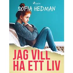 Jag vill ha ett liv (E-bok, 2019)