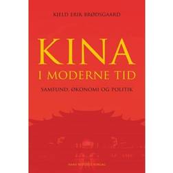Kina i moderne tid samfund, økonomi og politik (Hæftet, 2019)