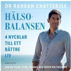 Hälsobalansen: 4 nycklar till ett bättre liv - hur du vilar, äter, tränar och sover dig friskare (Ljudbok, MP3, 2019)