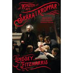 Konsten att skära i kroppar (E-bok)
