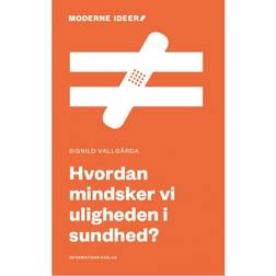 Hvordan mindsker vi uligheden i sundhed (Hæftet, 2019)