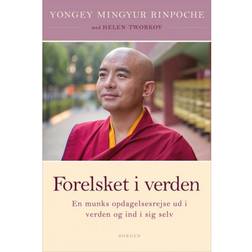 Forelsket i verden: En munks opdagelsesrejse ud i verden og ind i sig selv (Hæftet, 2019)
