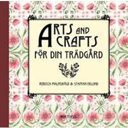 Arts and Crafts för din trädgård (Inbunden)