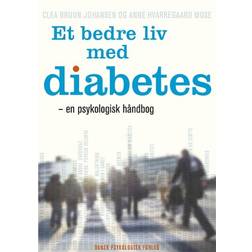 Et bedre liv med diabetes: - en psykologisk håndbog (E-bog, 2019)