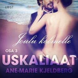 Uskaliaat 3: Joulu kolmelle (Ljudbok, MP3, 2019)