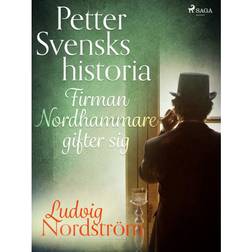 Petter Svensks historia: Firman Nordhammare gifter sig (E-bok, 2019)