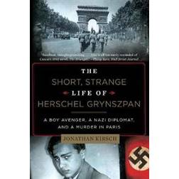 The Short, Strange Life of Herschel Grynszpan (Häftad, 2014)