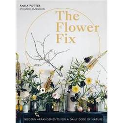 The Flower Fix (Inbunden, 2019)