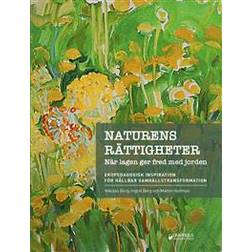 Naturens rättigheter: När lagen ger fred med jorden (Inbunden)