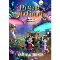 Musse & Helium. Jakten på Guldosten (E-bok, 2019)