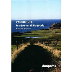 Vandreture Fra Grenen til Dueodde (Häftad, 2019)