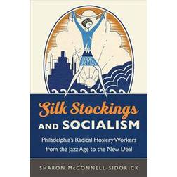 Silk Stockings and Socialism (Häftad, 2017)