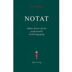 Notat: Sådan skriver du det professionelle beslutningsoplæg (Indbundet, 2019)