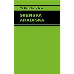 Ordlista för tolkar Svenska Arabiska (Häftad)