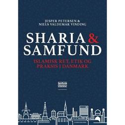 Sharia og samfund: Islamisk ret, etik og praksis i Danmark (Hæftet, 2020)