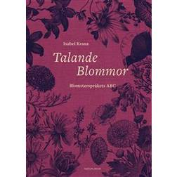 Talande blommor: Blomsterspråkets ABC (Inbunden)