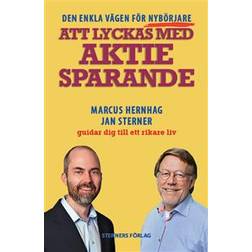 Att lyckas med aktiesparande - den enkla vägen för nybörjare (Häftad)
