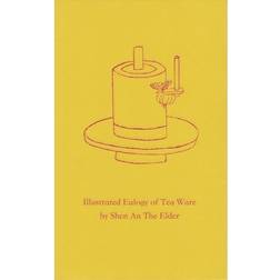 Illustrated Eulogy of Tea Ware: The Twelve Gentlemen of Tea Ware (Hæftet, 2019)