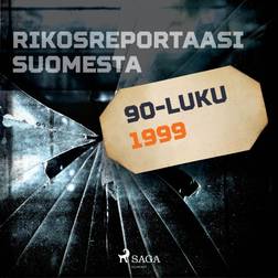 Rikosreportaasi Suomesta 1999 (Ljudbok, MP3, 2019)