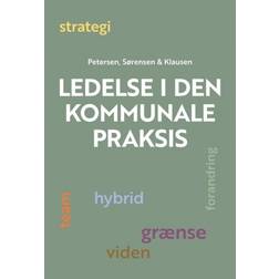 Ledelse i den kommunale praksis (Hæftet, 2019)