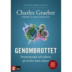 Genombrottet: Immunterapi och jakten på en bot mot cancer (E-bok, 2019)