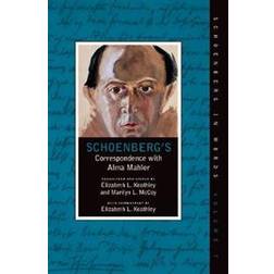 Schoenberg's Correspondence With Alma Mahler (Inbunden, 2019)