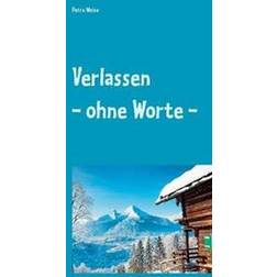 Verlassen - Ohne Worte - (Paperback, 2019)