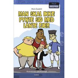Man skal ikke pynte sig med lånte fjer (Indbundet, 2019)
